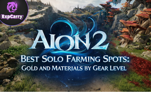 Aion 2 Best Solo Farming Spots: Gold and Materials by Gear Level