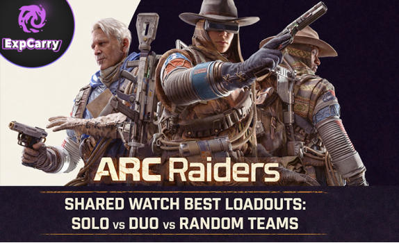 ARC Raiders Shared Watch Best Loadouts: Solo vs Duo vs Random Teams