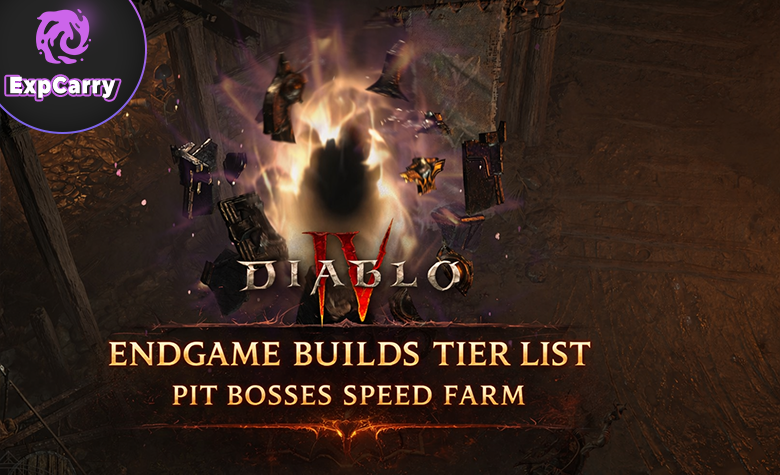 Diablo 4 Endgame Builds Tier List Pit Bosses Speed Farm