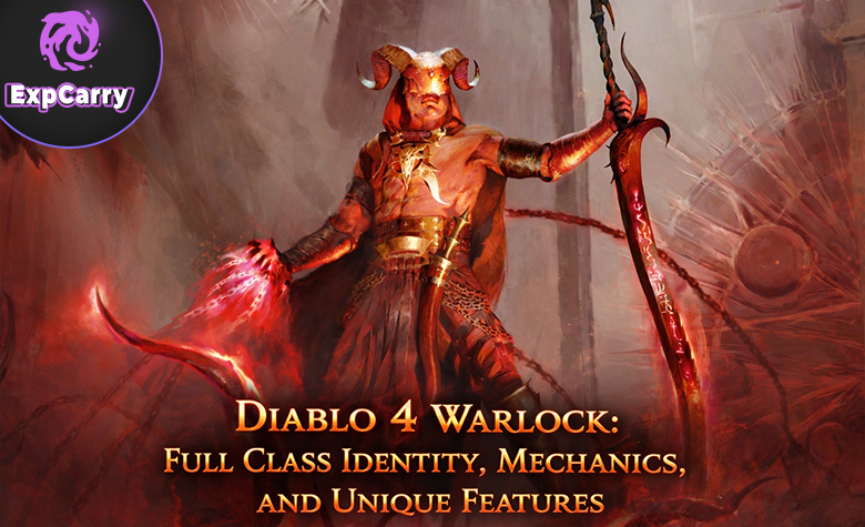 Diablo 4 Warlock: Full Class Identity, Mechanics, and Unique Features