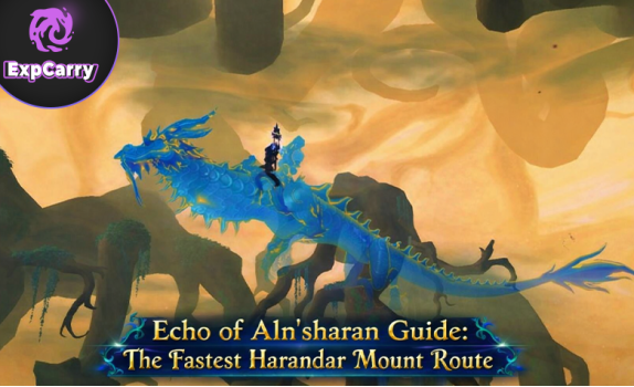 Echo of Aln'sharan Guide: The Fastest Harandar Mount Route