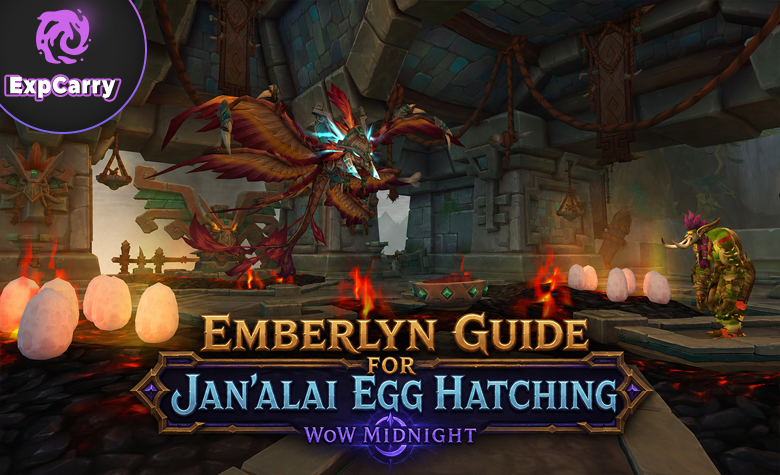 Emberlyn Guide for Jan'alai Egg Hatching WoW Midnight