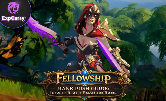 Fellowship Rank Push Guide: How to Reach Paragon Rank.