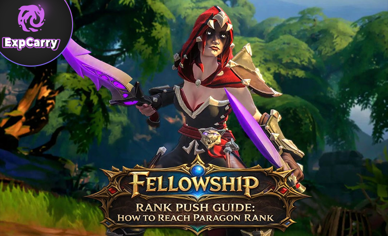 Fellowship Rank Push Guide: How to Reach Paragon Rank.