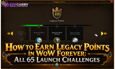 How to Earn Legacy Points in WoW Forever: All 65 Launch Challenges