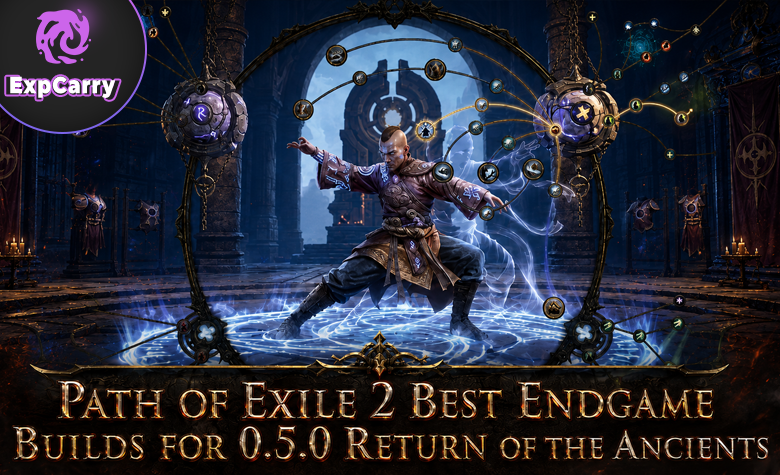 Path of Exile 2 Best Endgame Builds for 0.5.0 Return of the Ancients