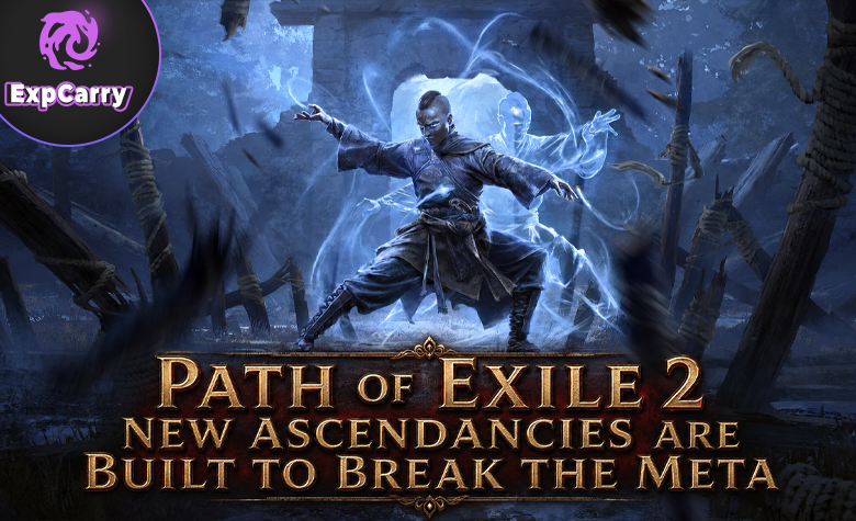Path of Exile 2 New Ascendancies Are Built to Break the Meta