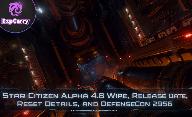 Star Citizen Alpha 4.8 Wipe, Release Date, Reset Details, and DefenseCon 2956 Star Citizen Alpha 4.8 Wipe, Release Date, Reset Details, and DefenseCon 2956