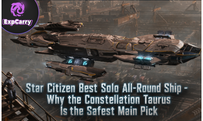 Star Citizen Best Solo All-Round Ship - Why the Constellation Taurus Is the Safest Main Pick