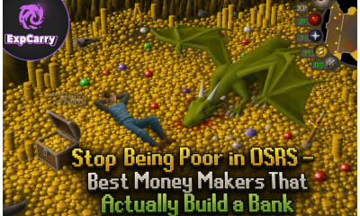 Stop Being Poor in OSRS - Best Money Makers That Actually Build a Bank