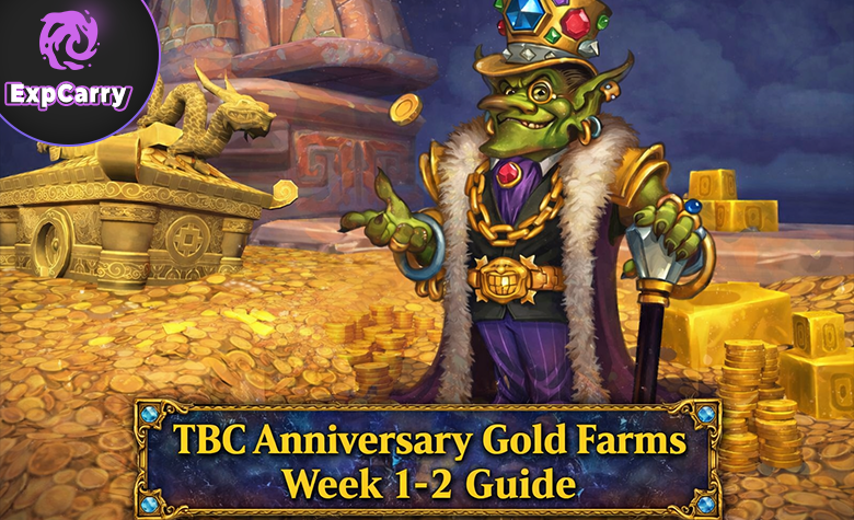 TBC Anniversary Gold Farms Woche 1-2 Leitfaden