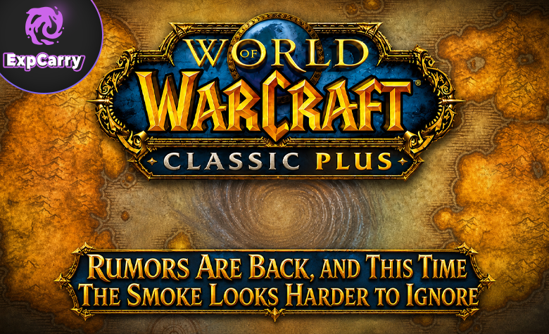 WoW Classic Plus Rumors Are Back, and This Time the Smoke Looks Harder to Ignore WoW Classic Plus Rumors Are Back, and This Time the Smoke Looks Harder to Ignore