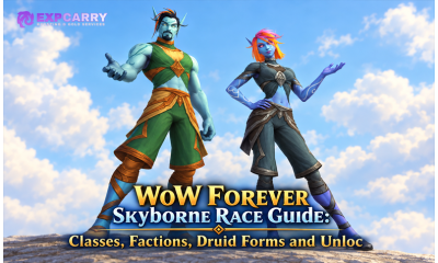 WoW Forever Skyborne Race Guide: Classes, Factions, Druid Forms and Unloc