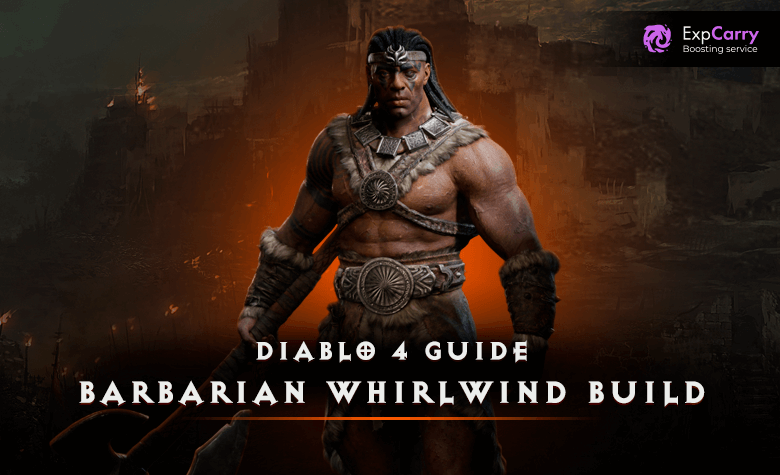 Diablo 4 Barbarian Whirlwind Build Guide