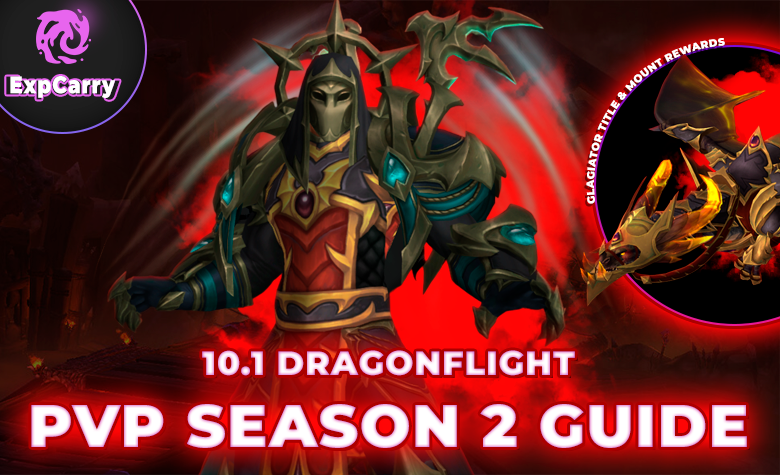 PvP Season 2 Guide in WoW Dragonflight 10.1