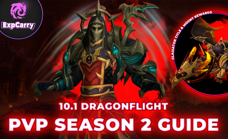 WoW Dragonflight PvP Saison 2 Guide