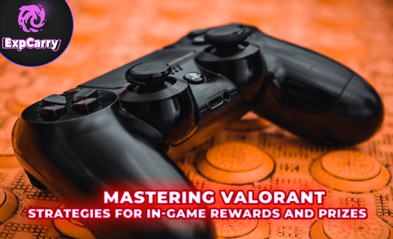Mastering Valorant: Strategies for In-Game Rewards and Prizes