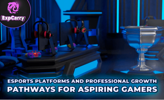 Esports Platforms and Professional Growth: Pathways for Aspiring Gamers