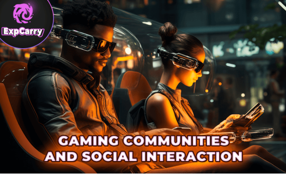 Gaming Communities and Social Interaction