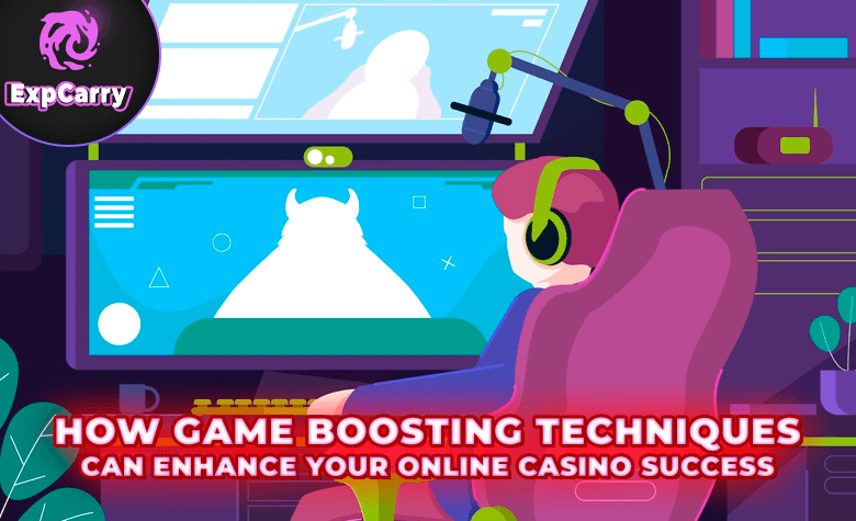 How Game Boosting Techniques Can Enhance Your Online Casino Success