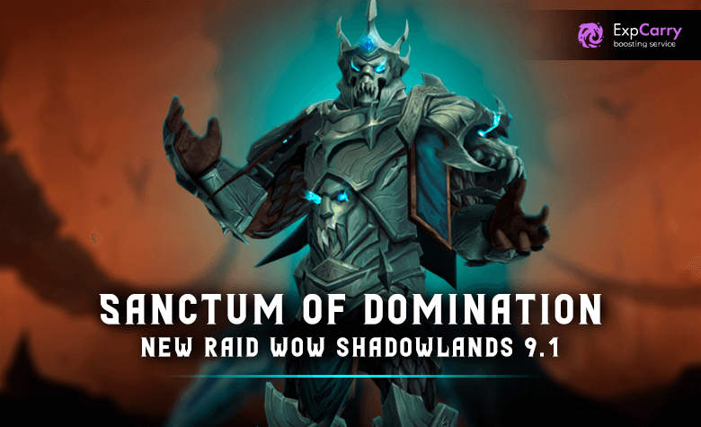 Sanctum of Domination — New Raid WoW Shadowlands 9.1