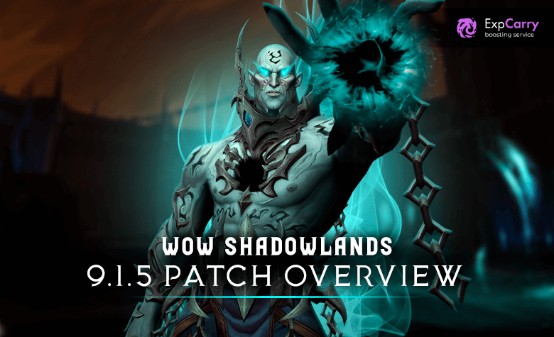 New 9.1.5 Patch WoW Shadowlands - All Changes & Updates