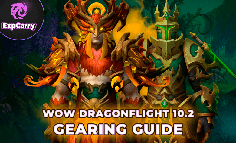 WoW Dragonflight 10.2 Fast Gearing Guide
