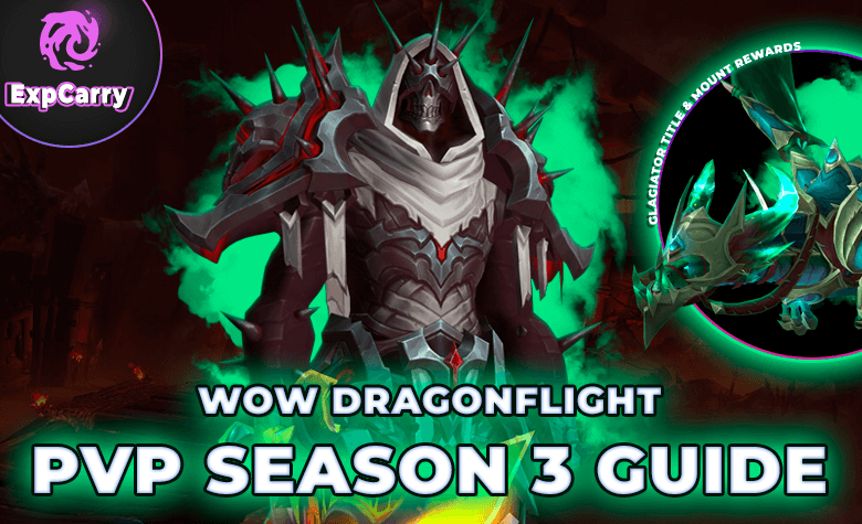WoW Dragonflight PvP Season 3 All Info