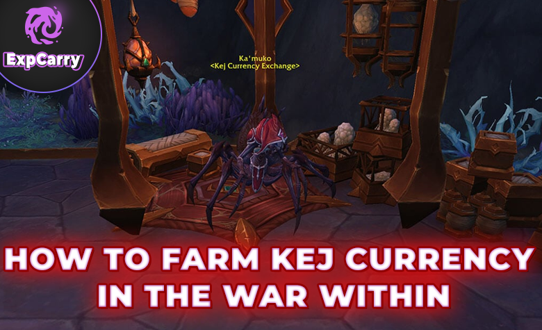 How to Farm KEJ Currency in the War Within How to Farm KEJ Currency in the War Within