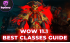 WoW 11.1 Best Classes Guide