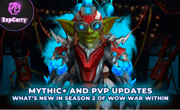 Was ist neu in Saison 2 von WoW War Within? Mythisch+ und PvP-Updates