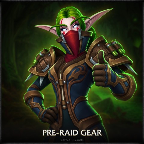 Pre-Raid Gear Pre-Raid Gear