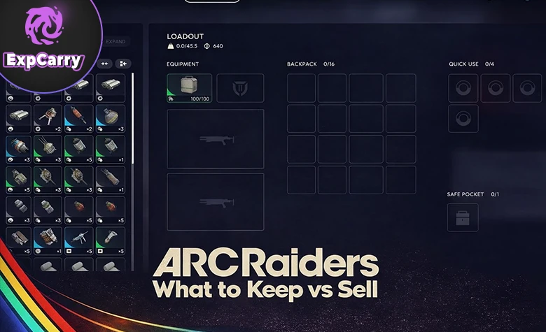 ARC Raiders What to Keep vs Sell ARC Raiders What to Keep vs Sell