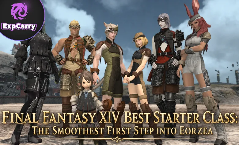 Final Fantasy XIV Best Starter Class: The Smoothest First Step Into Eorzea