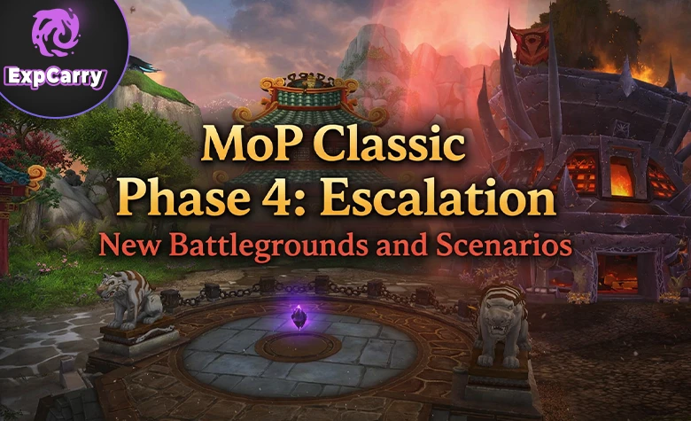 MoP Classic Phase 4: Escalation – New Battlegrounds and Scenarios MoP Classic Phase 4: Escalation – New Battlegrounds and Scenarios