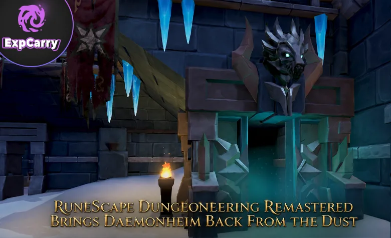 RuneScape Dungeoneering Remastered Brings Daemonheim Back From the Dust