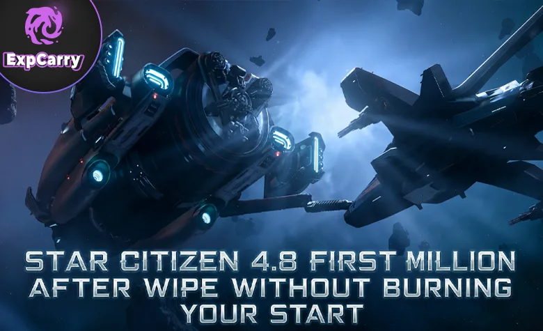 Star Citizen 4.8 First Million After Wipe Without Burning Your Start