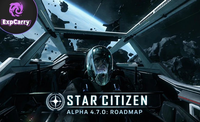 Star Citizen Alpha 4.7.0: Roadmape
