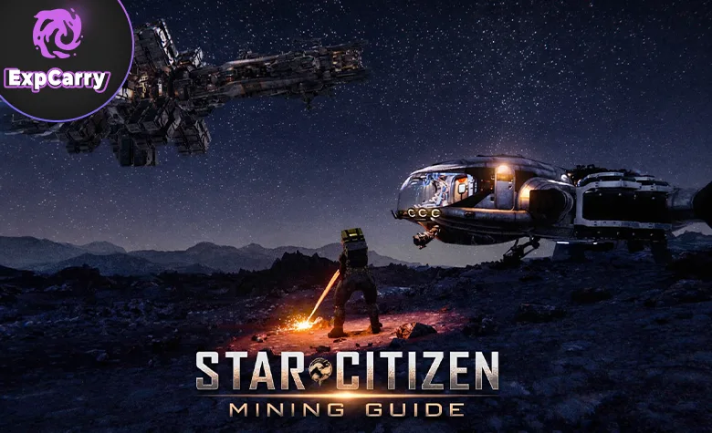 Star Citizen Mining Guide: Ships, Ore, Lasers & Locations