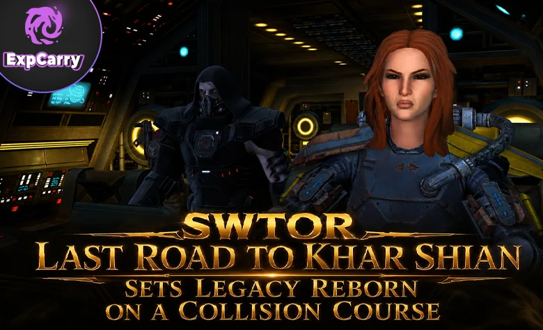 SWTOR Letzter Weg nach Khar Shian bringt Legacy Reborn auf Kollisionskurs