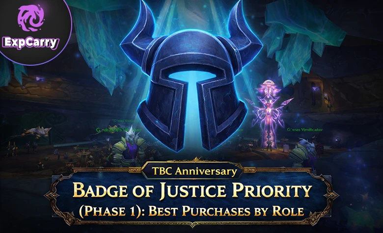 TBC Anniversary Badge of Justice Guide TBC Anniversary Badge of Justice Guide