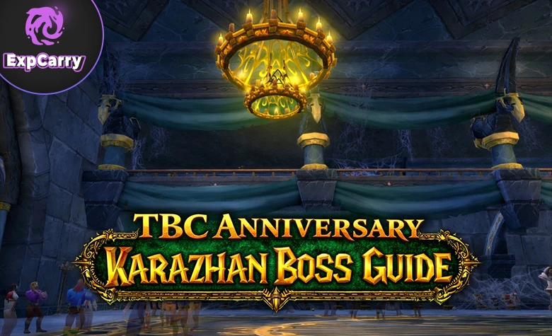  TBC Anniversary Karazhan Boss Guide 
