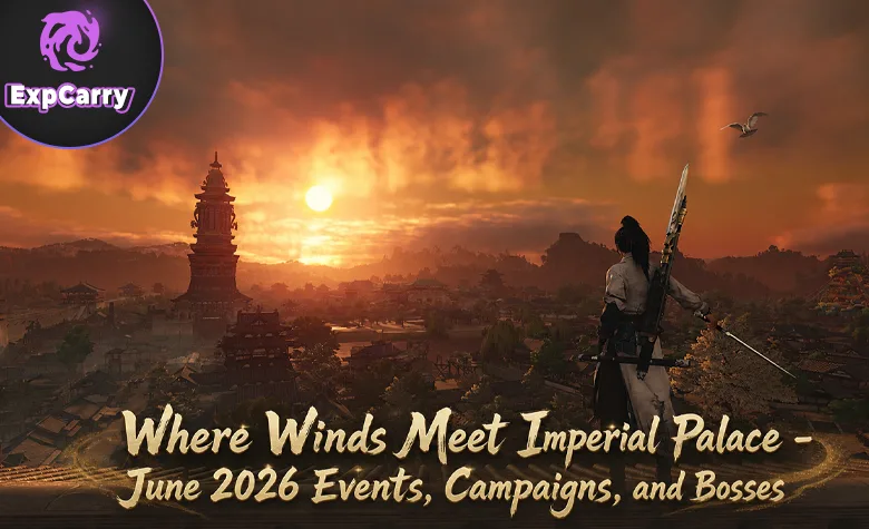 Where Winds Meet Imperial Palace - Juni 2026 Events, Kampagnen und Bosse