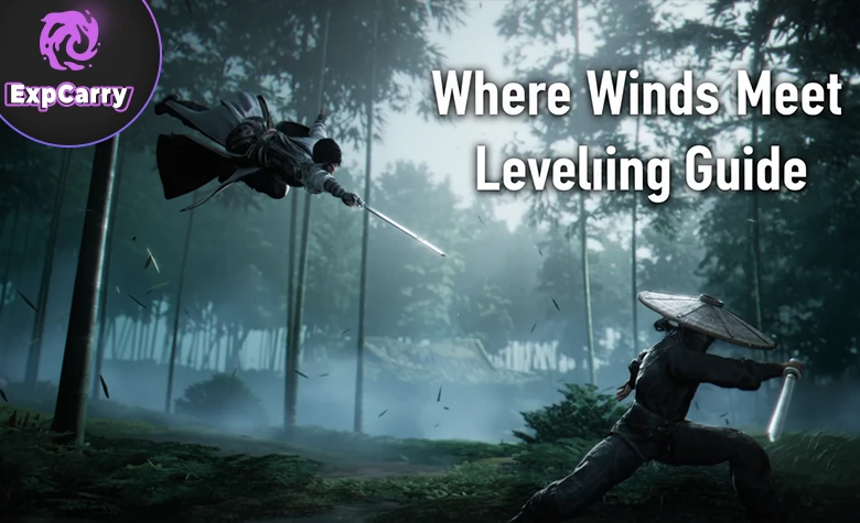 Where Winds Meet Leveling Guide 2025: Best Activities While Story