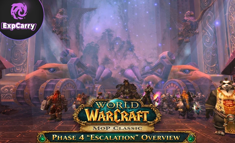 World of Warcraft: MoP Classic - Phase 4 “Escalation” Overview