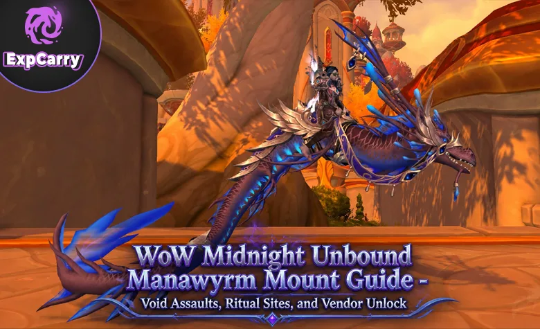 WoW Midnight Unbound Manawyrm Mount Guide - Void Assaults, Ritualstaetten und Haendler-Freischaltung