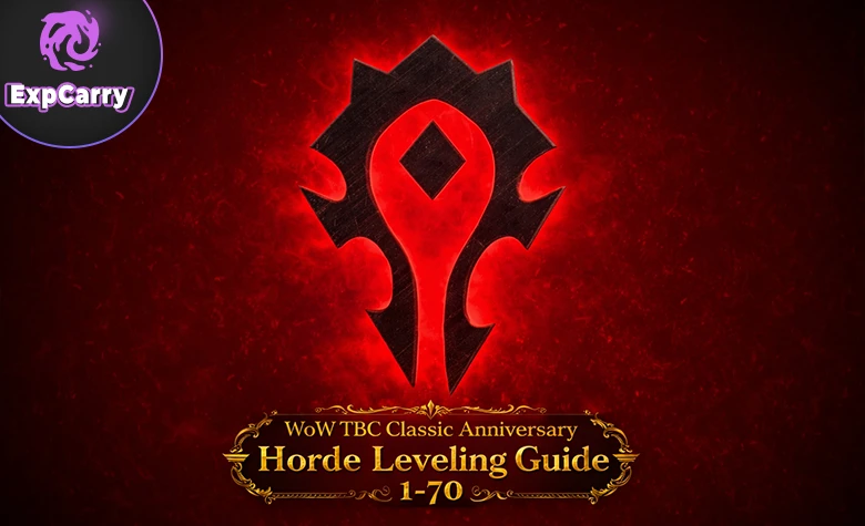 WoW TBC Classic Anniversary Horde Leveling Guide 1-70 WoW TBC Classic Anniversary Horde Leveling Guide 1-70
