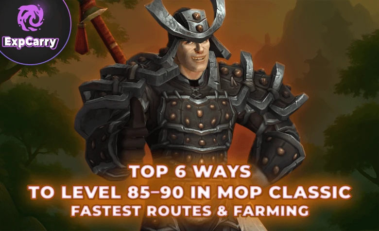 Top 6 Ways to Level 85–90 in MoP Classic – Fastest Routes & Farming Top 6 Ways to Level 85–90 in MoP Classic – Fastest Routes & Farming
