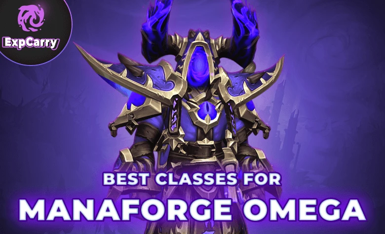 Beste Klassen für Manaschmiede Omega: Saison 3 Leitfaden