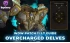 WoW Patch 11.1.7 Overcharged Delves Guide